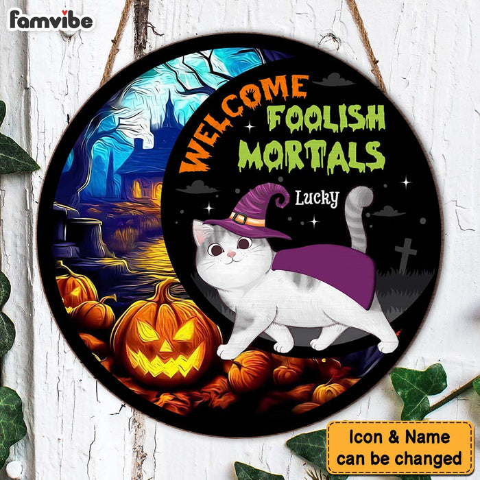 Personalized Cat Welcome Foolish Mortals Halloween Round Wood Sign 35448 1