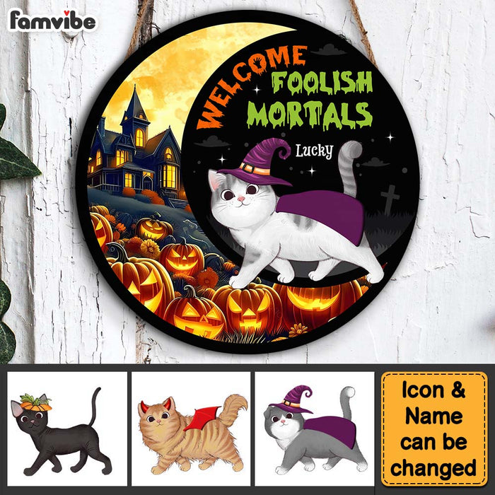 Personalized Cat Welcome Foolish Mortals Halloween Round Wood Sign 35539 1