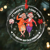 Personalized Christmas Gift For Best Friend It Takes A Long Time To Grow An Old Friend Circle Glass Ornament 35837 thumb 1