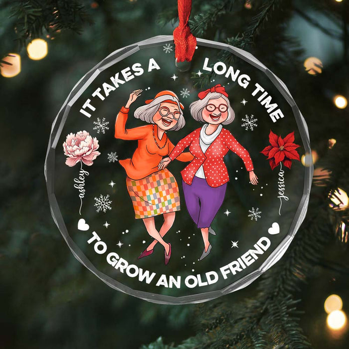 Personalized Christmas Gift For Best Friend It Takes A Long Time To Grow An Old Friend Circle Glass Ornament 35837 1