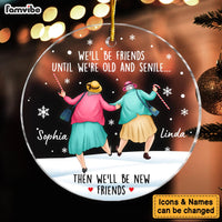 Personalized Gift For Friends Old And Senile Acrylic Circle Ornament 35842 thumb 1