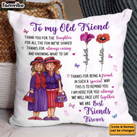 Personalized Gift For Old Friends Besties Sisters Pillow 35905 thumb 1