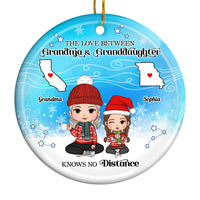 Personalized Love Between Grandma Granddaughter Knows No Distance Circle Ceramic Ornament 35956 thumb 1