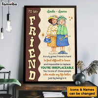 Personalized Gift For Friends You are Irreplaceable Poster 36050 thumb 1