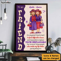 Personalized Gift For Friends You are Irreplaceable Poster 36050 thumb 1