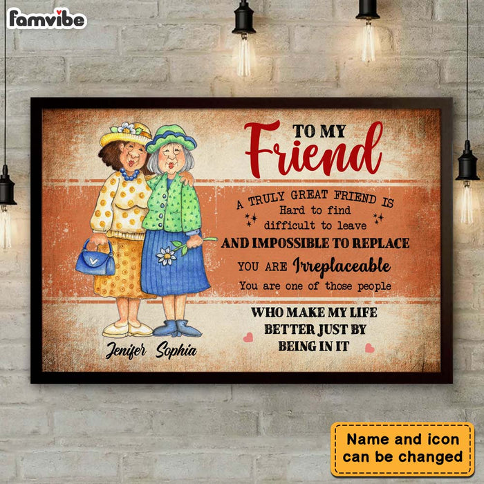 Personalized Friends Gift You are Irreplaceable Poster 36215 1