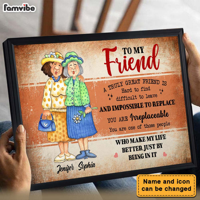 Personalized Friends Gift You are Irreplaceable Poster 36215 1