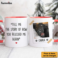 Personalized Pet Photo Gift For Dog Lovers Can You Tell Me the Story of How You Rescued Me Again Mug 37033 thumb 1