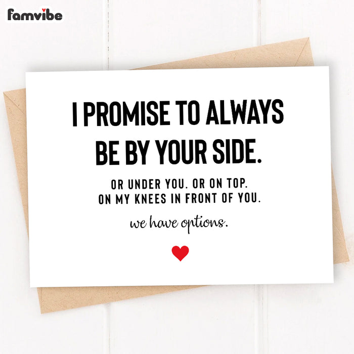 I Promise To Always Be By Your Side. Or Under You. Or On Top Card 37583 1