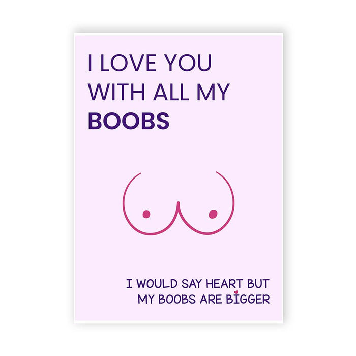Love You With All My B**bs Card 37590 1