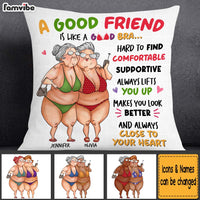 Personalized Gift to my Good Friend Good Bra Pillow 32557 thumb 1