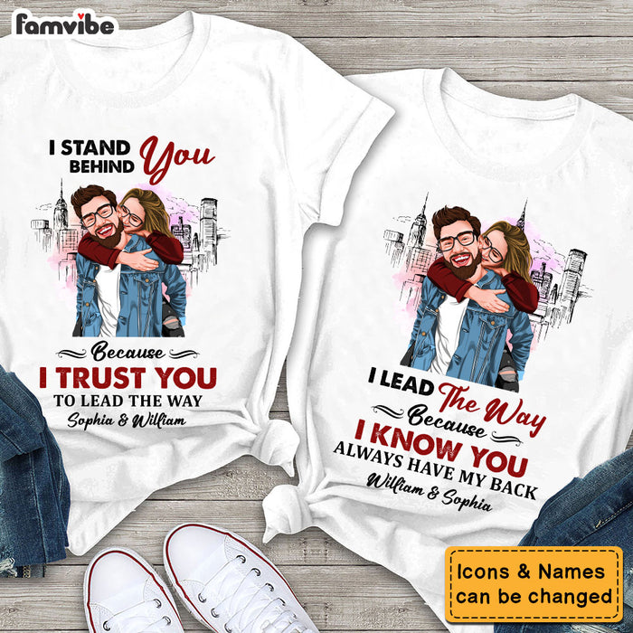 Personalized Gift For Couple I Lead The Way I Stand Behind You Couple T Shirt 32834 1