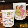 Personalized Gift for Old Friend Big Knickers Mug 32560 1