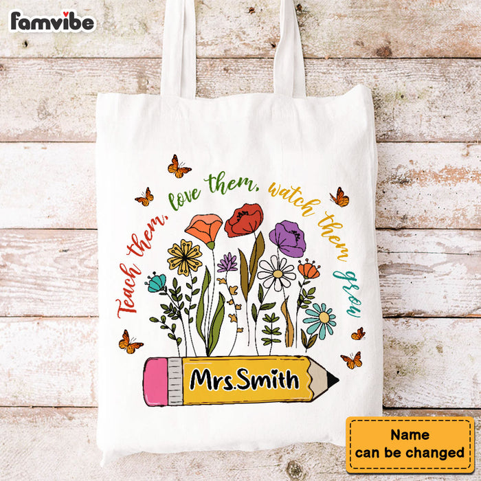Personalized Gift For Teacher Teach Them Love Them Watch Them Grow Tote Bag 34140 1