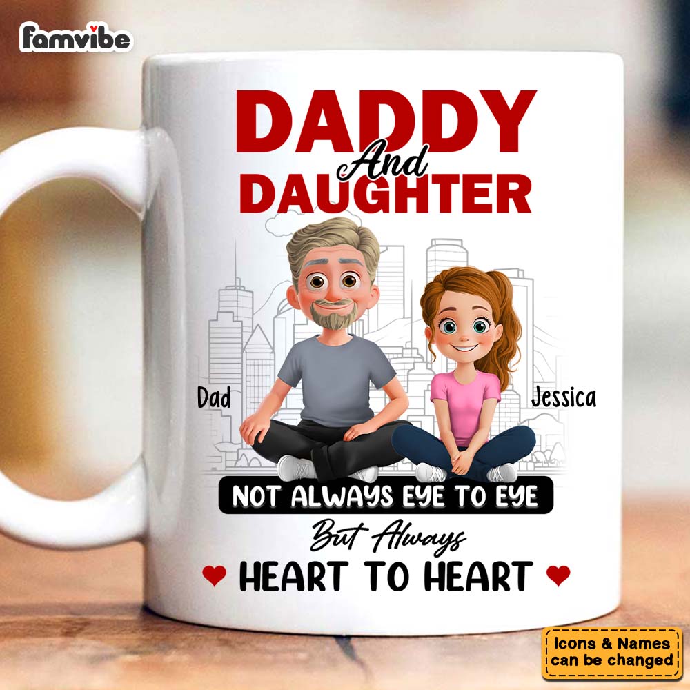 Personalized Gift Daughter And Dad Always Heart To Heart Mug 38137 Primary Mockup