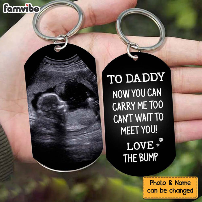 Personalized Gift For Custom Photo To Daddy Now You Can Carry Me Too Aluminum Keychain 32912 1