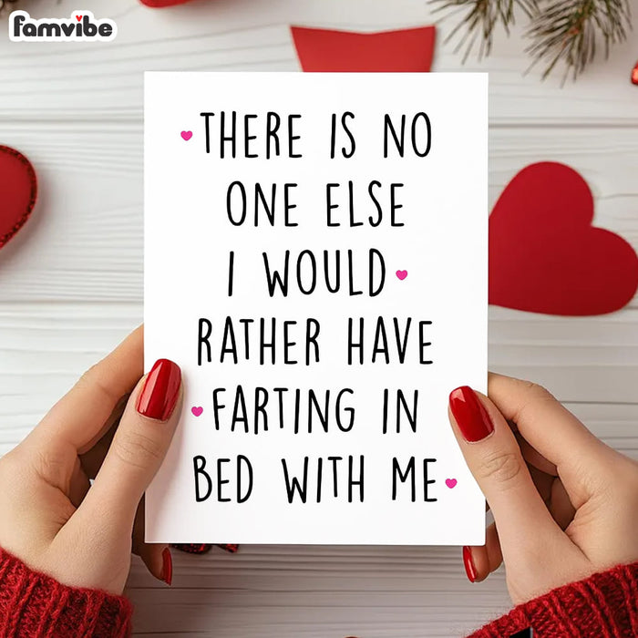 There No One Else I Would Rather Farting With Card 37586 1