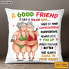Personalized Gift to my Good Friend Good Bra Pillow 32557 1