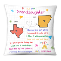 Personalized Gift For Granddaughter Long Distance I Hugged This Pillow 27216 thumb 1