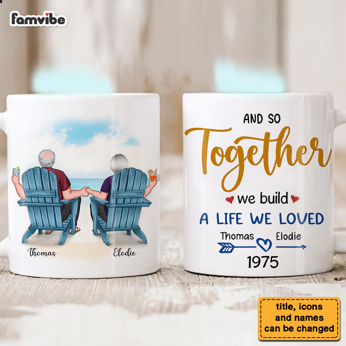 Together they Built a Life they Loved Personalized Coffee Mug