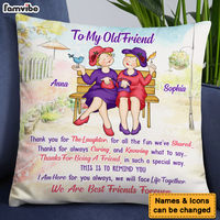 Personalized Old Friend Thanks For Being A Friend Pillow 27985 thumb 1