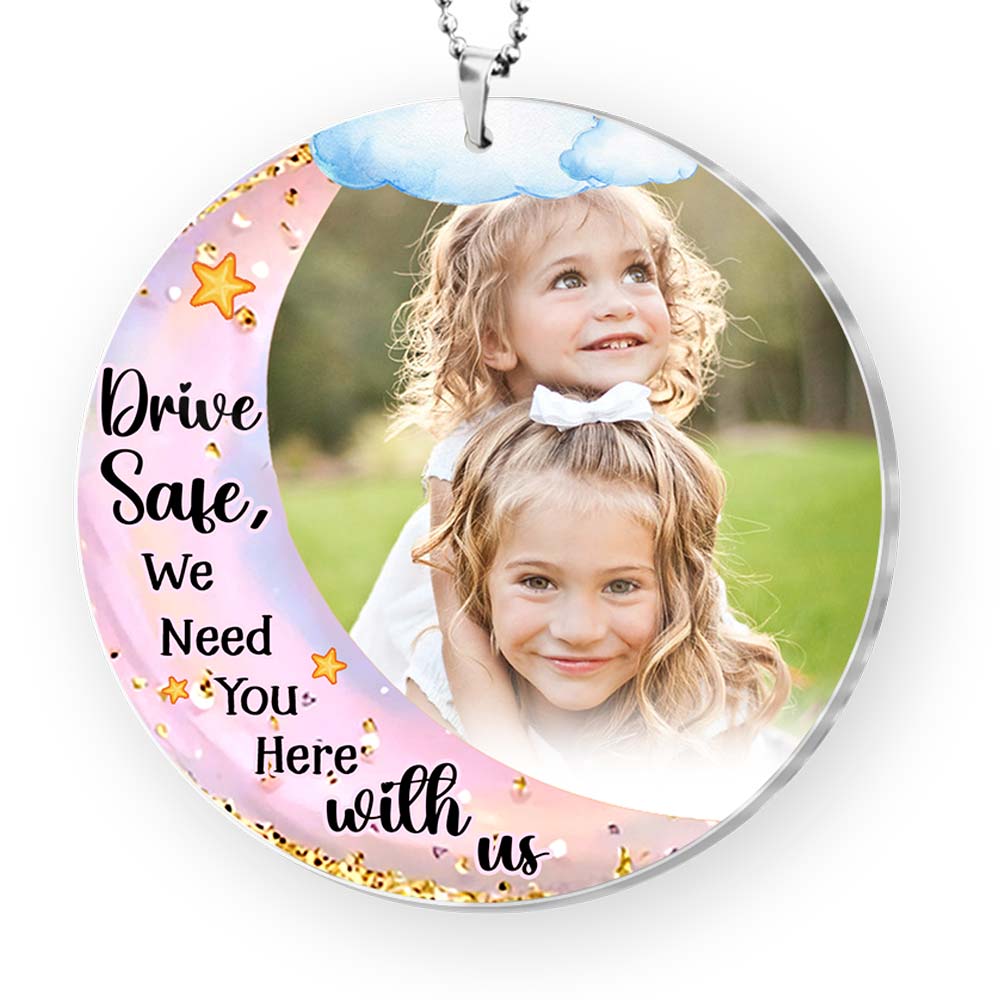 Personalized Gift For Grandpa Dad Drive Safe We Need You Here With Us Transparent Acrylic Car Ornament 31601