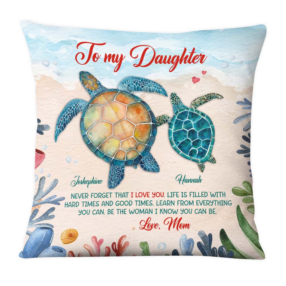 Personalized Gift For Daughter Turtle Be The Woman I Know You Can Be Pillow 27703