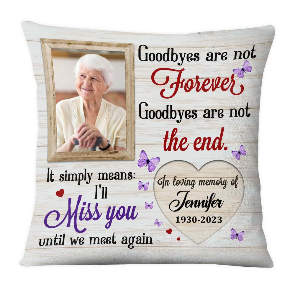 Personalized Memorial Gift I’ll Miss You Until We Meet Again Pillow 26660