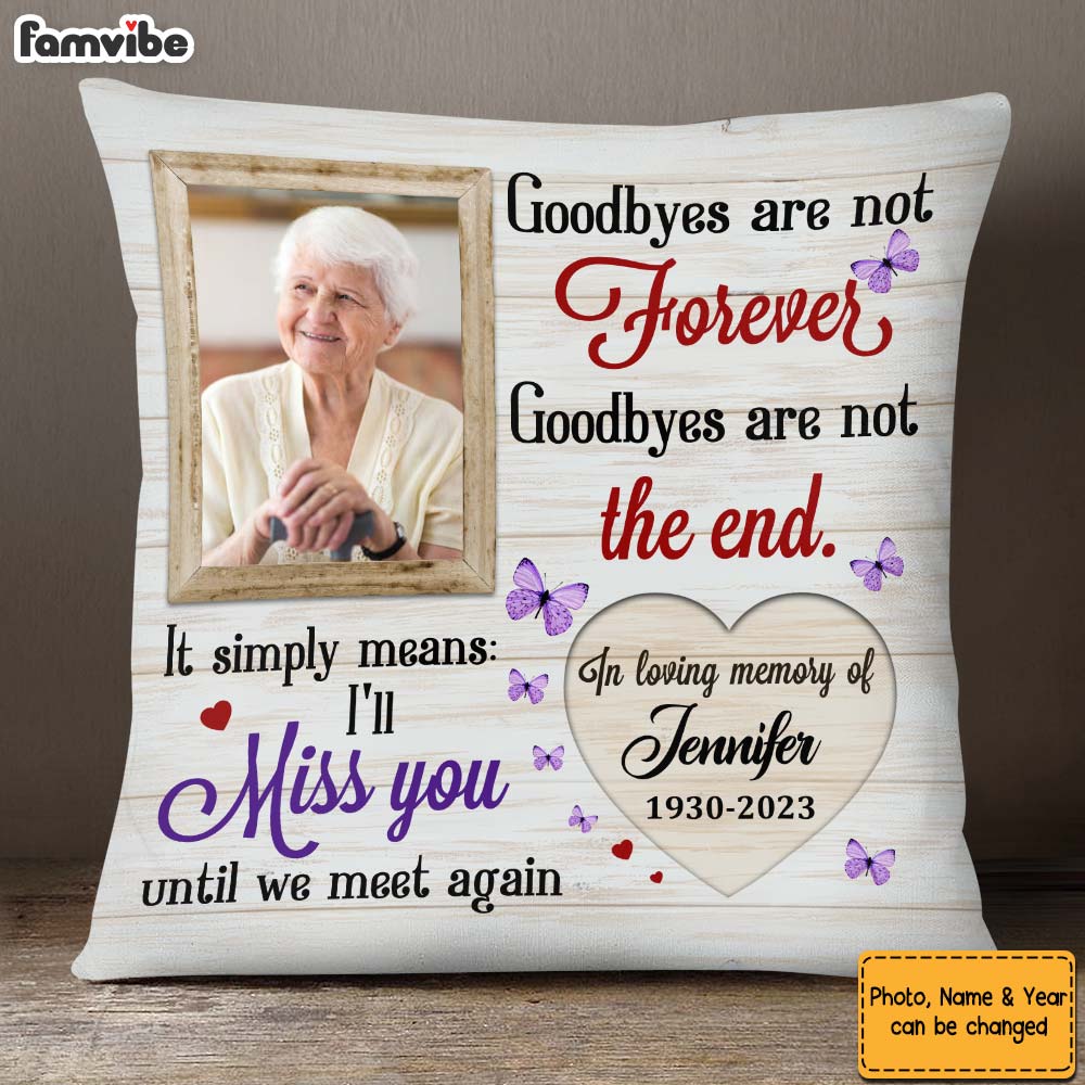 Personalized Memorial Gift I’ll Miss You Until We Meet Again Pillow 26660