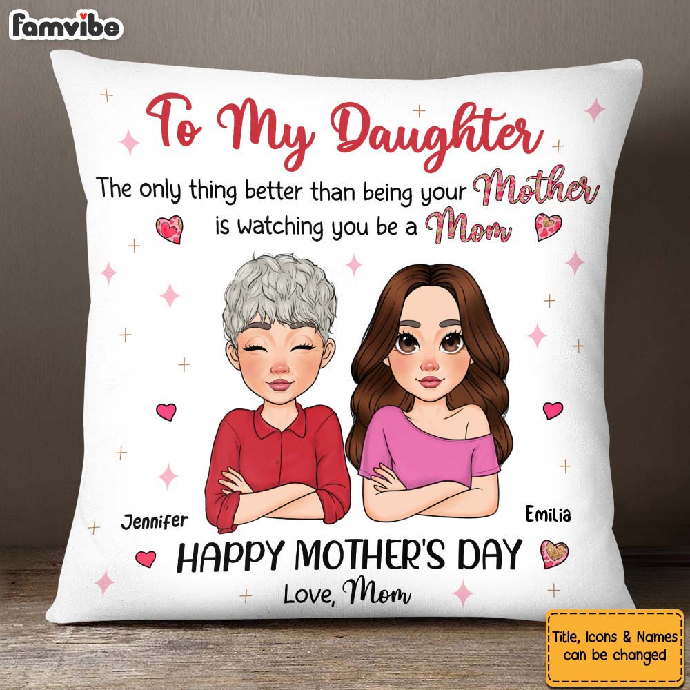 Personalized Gift for Daughter Being a Mom Pillow 32864