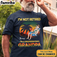 Personalized Gift For Grandpa I'm Not Retired Shirt - Hoodie - Sweatshirt 27963 thumb 1