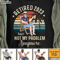 Personalized Grandpa Retired Not My Problem 2023 T Shirt JN173 30O34 thumb 1