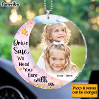 Personalized Gift For Grandpa Dad Drive Safe We Need You Here With Us Transparent Acrylic Car Ornament 31601 thumb 1