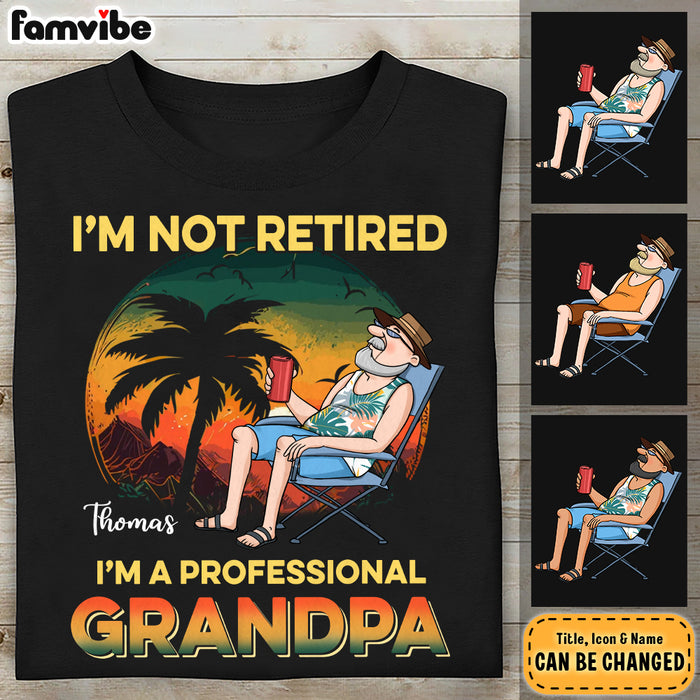 Personalized Gift For Grandpa I'm Not Retired Shirt - Hoodie - Sweatshirt 27963 1