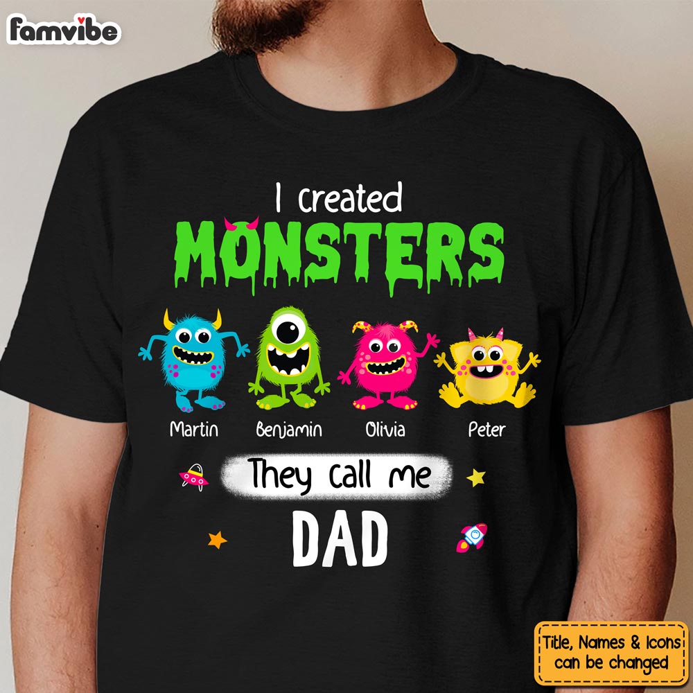 Personalized I Created Monsters They Call Me Dad Shirt - Hoodie - Sweatshirt 25413