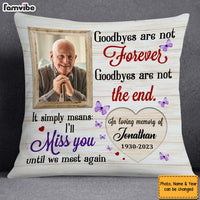 Personalized Memorial Gift I’ll Miss You Until We Meet Again Pillow 26660 thumb 1