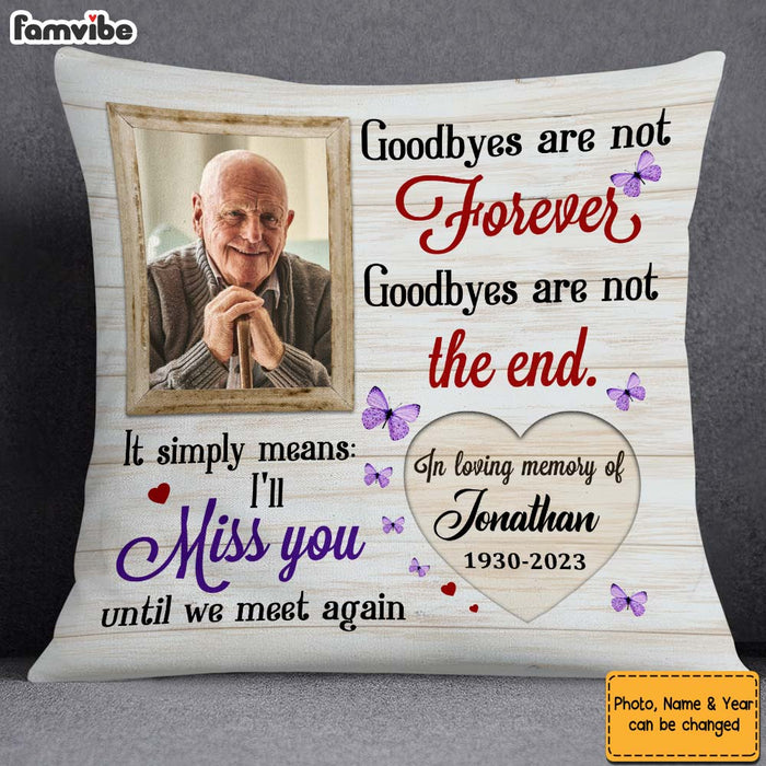 Personalized Memorial Gift I’ll Miss You Until We Meet Again Pillow 26660 1