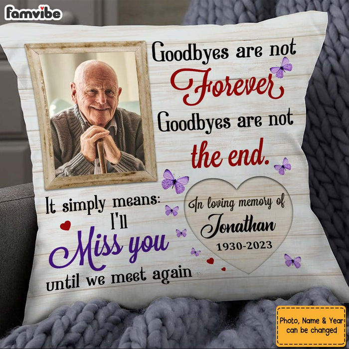 Personalized Memorial Gift I’ll Miss You Until We Meet Again Pillow 26660 1