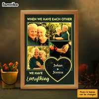 Personalized Couple Gift  We Have Each Other Picture Frame Light Box 31366 thumb 1