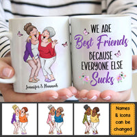 Personalized We Are Friends Because Everyone Else Sucks Mug 25035 thumb 1