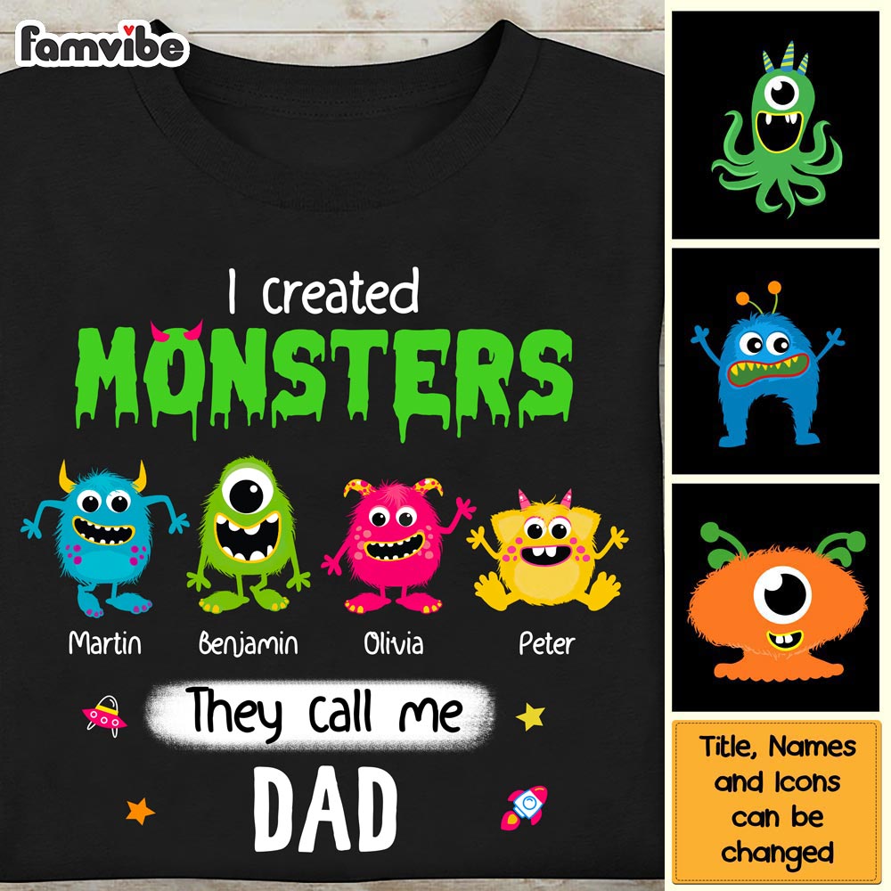 Personalized I Created Monsters They Call Me Dad Shirt - Hoodie - Sweatshirt 25413