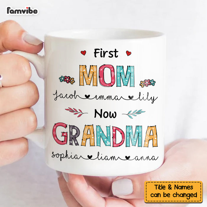 Personalized First Mom Now Grandma Mug FB253 30O58 1