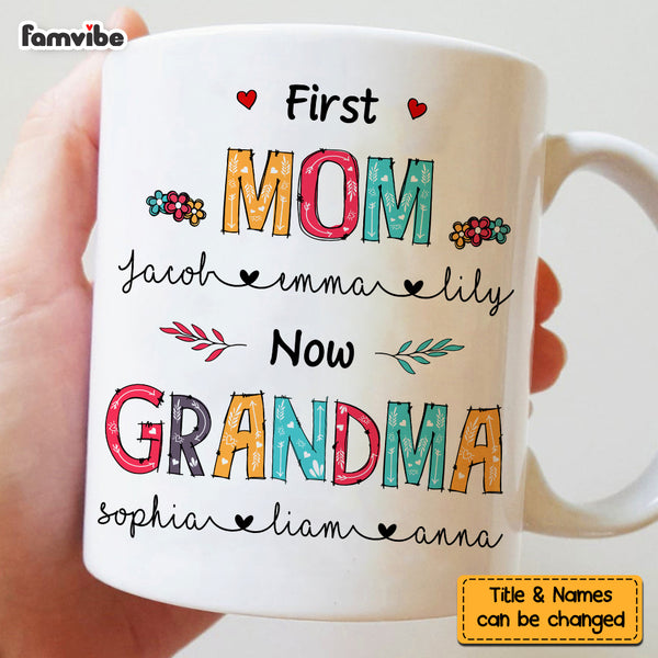 Personalized First Mom Now Grandma Mug FB253 30O58 - Famvibe
