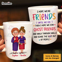 Personalized Gift For Friends I Hope We're Friends Mug 30486 thumb 1