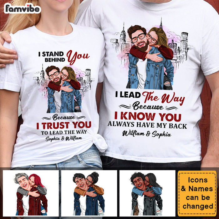 Personalized Gift For Couple I Lead The Way I Stand Behind You Couple T Shirt 32834 1