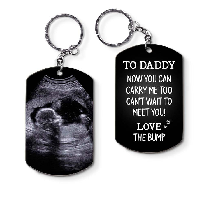 Personalized Gift For Custom Photo To Daddy Now You Can Carry Me Too Aluminum Keychain 32912 1