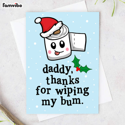 Daddy Thanks For Wiping My Bum Card 35366