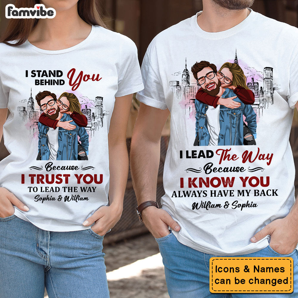 Personalized Gift For Couple I Lead The Way I Stand Behind You Couple T Shirt 32834 Primary Mockup
