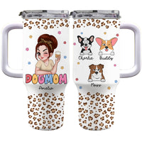 Personalized Funny Gift For Dog Lovers Dog Moms 40oz Tumbler With Straw 34663 thumb 1