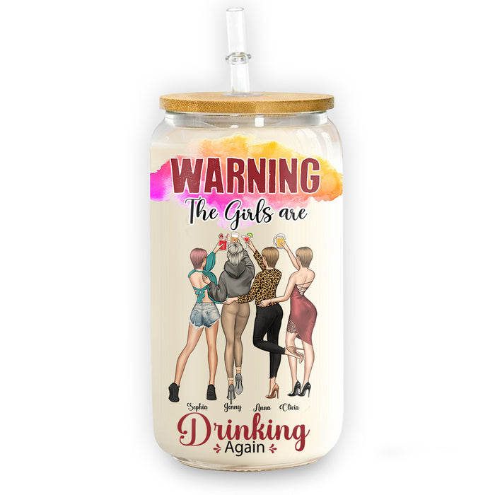Personalized Gift For Friend The Girls Are Drinking Again Glass Can 32286 1
